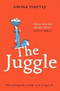 Enlarge image Cover: The Juggle - Boldwood Books Ltd