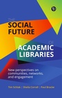Cover: The Social Future of Academic Libraries - Facet Publishing