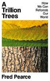 Enlarge image Cover: A Trillion Trees - Granta Books