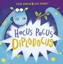 Cover: Hocus Pocus Diplodocus - Maverick Arts Publishing