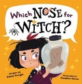 Cover: Which Nose for Witch? - Maverick Arts Publishing