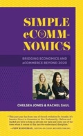 Cover: Simple eComm-Nomics; Bridging Economics and eCommerce Beyond 2020 - Chelsea Jones