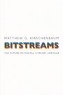Cover: Bitstreams - University of Pennsylvania Press
