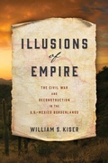 Cover: Illusions of Empire - University of Pennsylvania Press