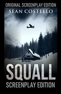 Cover: Squall: Special Screenplay Edition - Stark Publishing