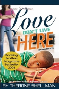 Abbildung von: Love Don't Live Here - Therone Shellman Media