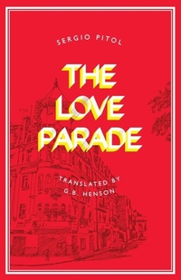 Enlarge image Cover: The Love Parade - Deep Vellum Publishing