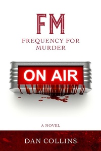 Enlarge image Cover: FM: Frequency For Murder - Daniel Collins
