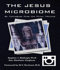 Enlarge image Cover: THE JESUS MICROBIOME - Institute for MetaScientific Research