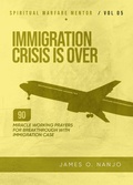 Cover: Immigration Crisis is Over - Restoration Publishing