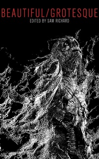 Enlarge image Cover: Beautiful/Grotesque - Weirdpunk Books
