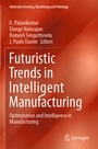 Cover: Futuristic Trends in Intelligent Manufacturing - Springer