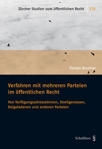 Abbildung von: Verfahren mit mehreren Parteien im öffentlichen Recht - Schulthess Juristische Medien