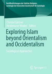 Abbildung von: Exploring Islam beyond Orientalism and Occidentalism - Springer VS