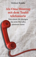 Cover: Als Oma H&ouml;ntrop mit dem Teufel telefonierte - BoD - Books on Demand
