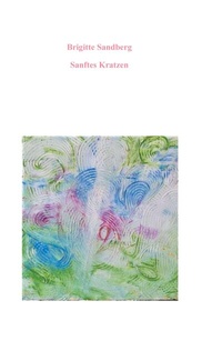 Abbildung von: Sanftes Kratzen - BoD - Books on Demand