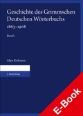 Cover: Geschichte des Grimmschen Deutschen W&ouml;rterbuchs 1863-1908. Teil 1 und 2 - S. Hirzel Verlag