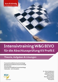Abbildung von: Intensivtraining W&G BIVO für die Abschlussprüfung KV Profil E - KLV Verlag