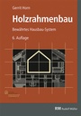 Cover: Holzrahmenbau, 6. Auflage - mit Download - Rudolf Müller Verlag