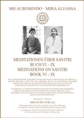 Cover: Meditationen &uuml;ber Savitri Buch VI-IX - Meditations on Savitri Book VI-IX - MIRAPURI-Verlag