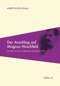 Cover: Der Anschlag auf Magnus Hirschfeld - Forum Queeres Archiv M&uuml;nchen e.V.