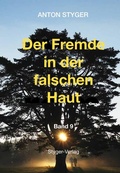 Cover: Der Fremde in der falschen Haut - Styger-Verlag