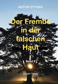 Enlarge image Cover: Der Fremde in der falschen Haut - Styger-Verlag