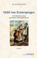 Cover: Held von Kastropyrgos - Verlag der Griechenland Zeitung - Hellasproducts GmbH