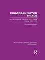 Cover: European Witch Trials (RLE Witchcraft) - Routledge