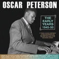 Cover: Oscar Peterson - The Early Years 1945-50 - Membran Media GmbH / Hamburg