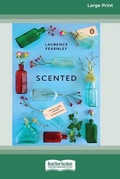 Cover: Scented (16pt Large Print Edition) - READHOWYOUWANT