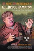 Cover: The Music and Mythocracy of Col. Bruce Hampton - University of Georgia Press