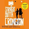 Cover: Straight Outta Crongton - W F Howes Ltd