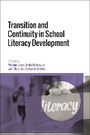 Cover: Transition and Continuity in School Literacy Development - Bloomsbury Academic