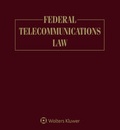Cover: Federal Telecommunications Law - Wolters Kluwer Law & Business