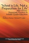 Cover: "School is Life, Not a Preparation for Life" - John Dewey - Information Age Publishing