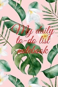 Abbildung von: My daily to-do list notebook - Lulu.com