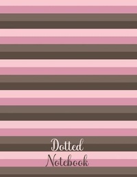 Abbildung von: Dotted Notebook-Notebook Office- Bullet Journal Dotted-Doodle Dot Grid Notebook-Grid Paper Notebook-Bullet Grid Journal- Notebook Grid Paper - Lulu.com