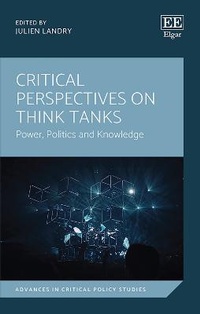 Enlarge image Cover: Critical Perspectives on Think Tanks - Edward Elgar Publishing