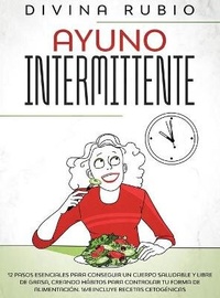 Abbildung von: Ayuno Intermitente - Divina Rubio