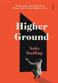 Enlarge image Cover: Higher Ground - Scribe Publications Pty Ltd