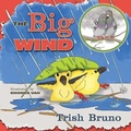 Cover: The Big Wind - Who Chains You Books