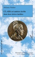 Cover: CLARA et autres &eacute;crits - Autrement M&ecirc;mes