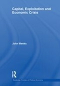 Cover: Capital, Exploitation and Economic Crisis - Routledge