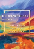 Cover: The Breakthrough Planner Watercolor Blue - Undated Goals Planner - Eagles Production