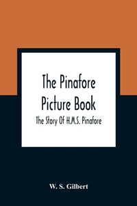 Enlarge image Cover: The Pinafore Picture Book - ALPHA EDITION