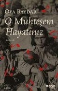 Cover: O Muhtesem Hayatiniz - Can Yayinlari