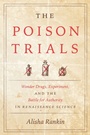 Cover: Poison Trials - University of Chicago Press