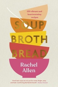 Abbildung von: Soup Broth Bread - Michael Joseph Ltd