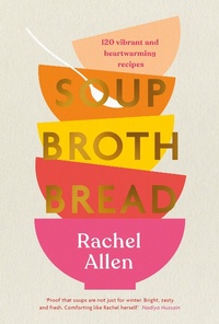 Abbildung von: Soup Broth Bread - Michael Joseph Ltd
